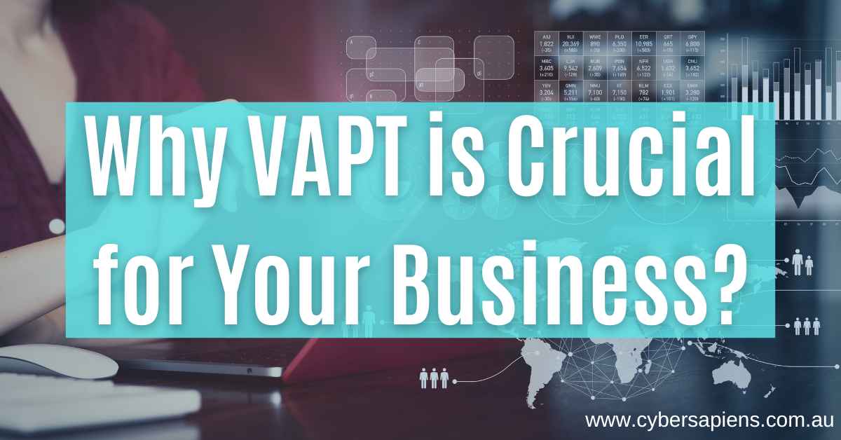 why vapt is crucial for your business