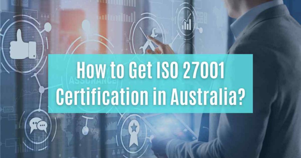 how to get ISO 27001 certification in australia