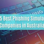 top 5 best phishing simulation companies in australia