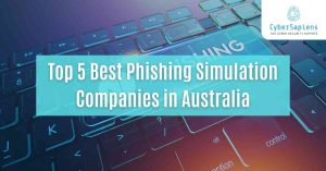 top 5 best phishing simulation companies in australia