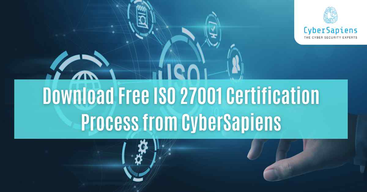 download free iso 27001 certification process from cybersapiens