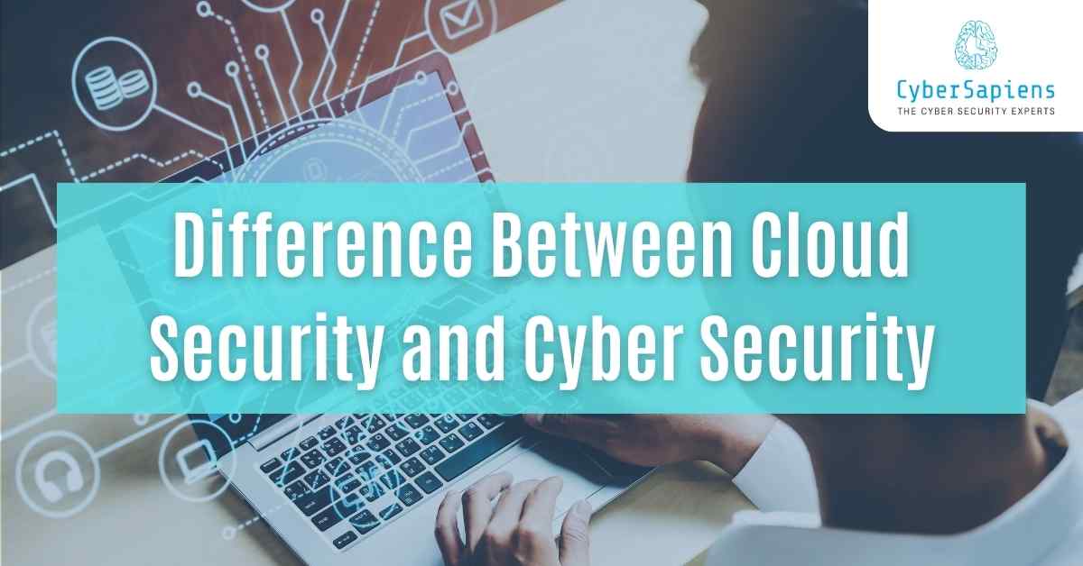 difference between cloud security and cyber security blog featured image cybersapiens