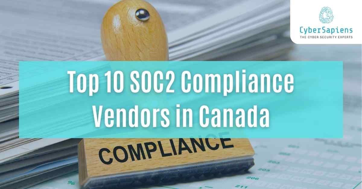 top 10 best soc2 compliance vendors in canada