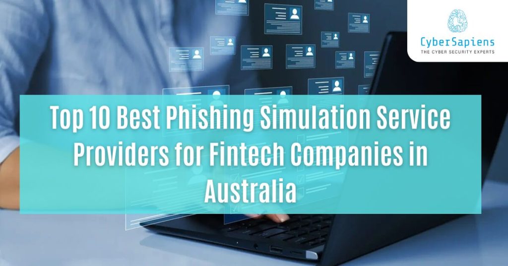 best-phishing-simulation-service-providers-for-fintech-companies-in-australia