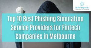 best phishing simulation service providers for fintech companies in melbourne