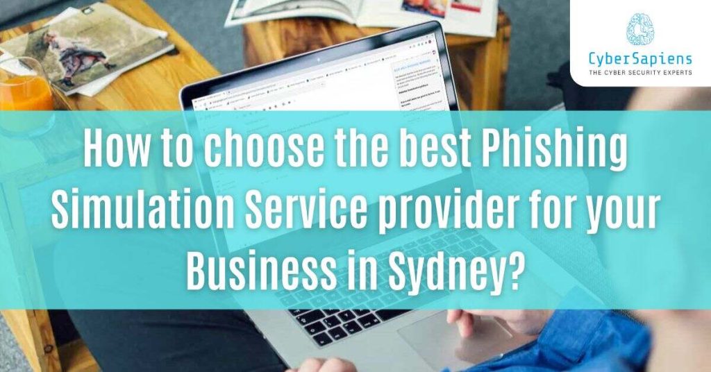 how to choose the best phishing simulation service providers for your business in sydney