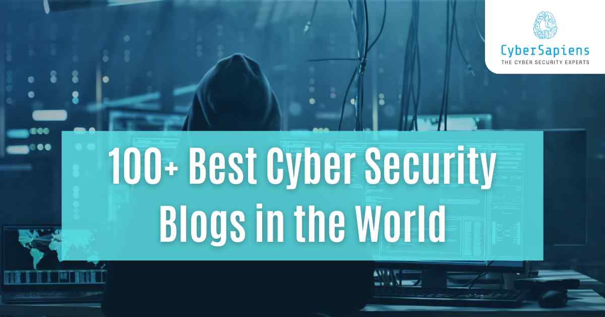 100+ best cyber security blogs in the world