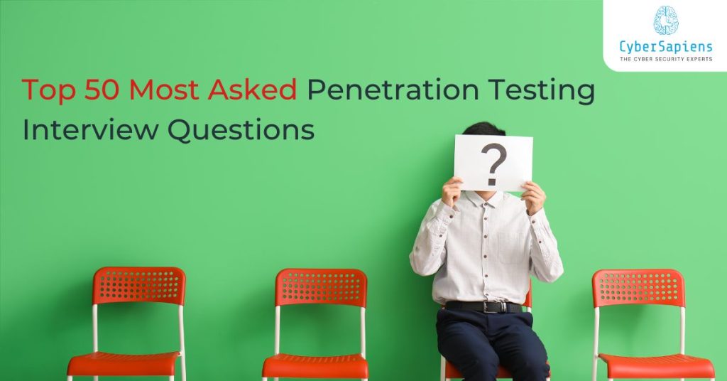 list of top 50 most asked penetration testing interview questions for experienced