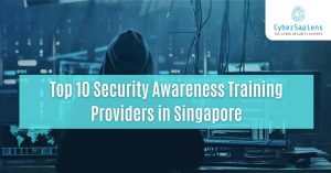 top 10 security awareness training providers in singapore