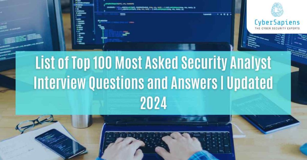 top 100 most asked security analyst interview questions and answers