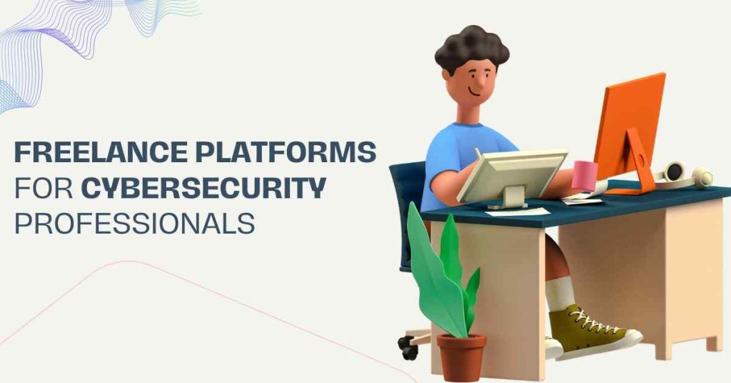 freelance platforms for cybersecurity professionals