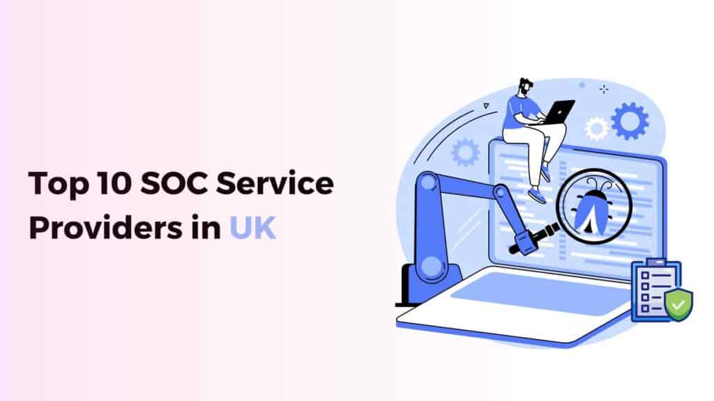 list of best top 10 soc service providers in uk