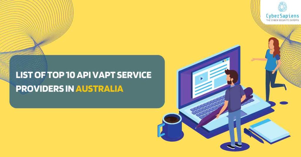 list of top 10 api vapt service providers in australia