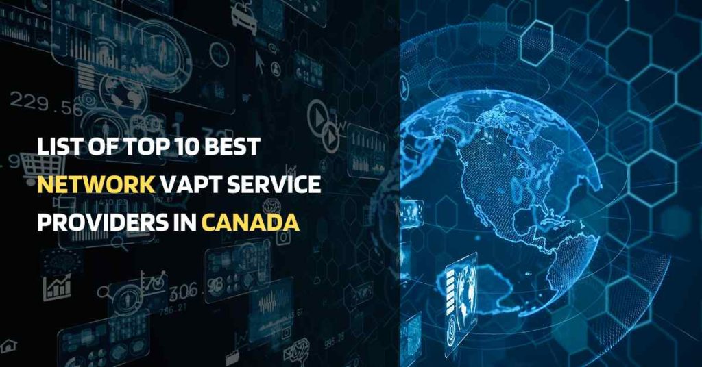 list of top 10 best network vapt service providers in canada