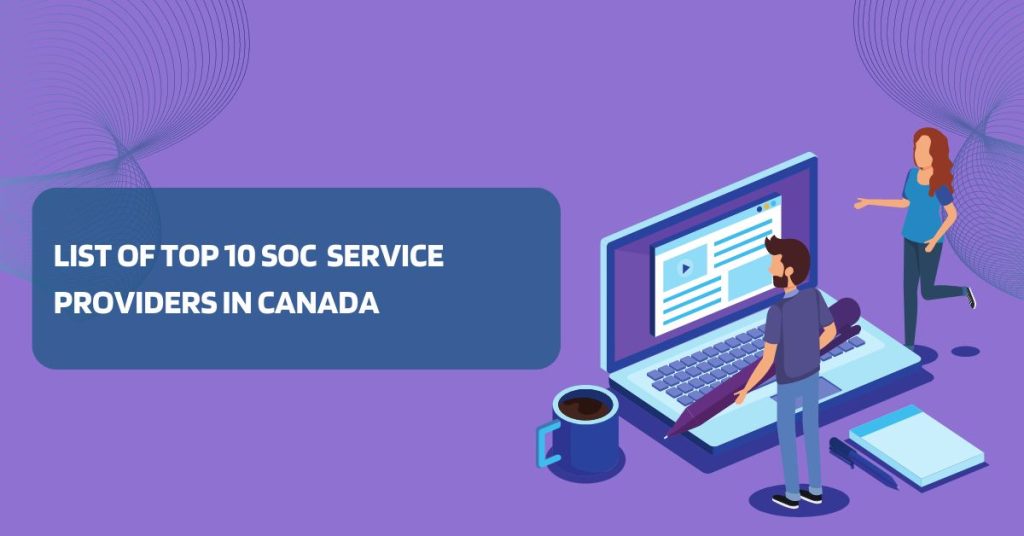 list of top 10 soc service providers in canada