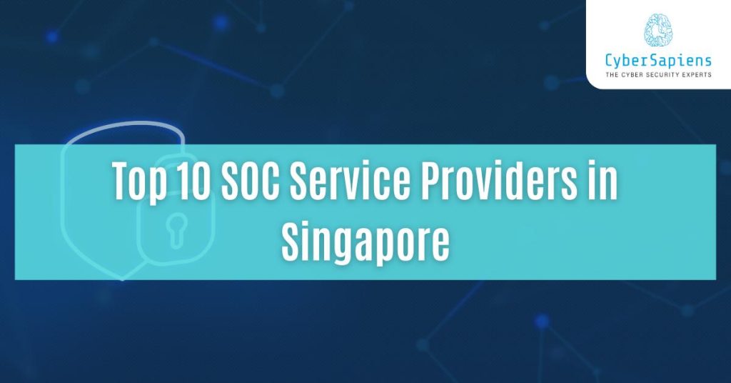 top 10 soc service providers in singapore