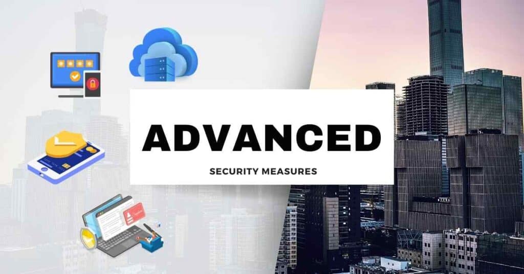 advanced security measures