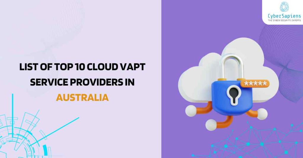 list of top 10 cloud vapt service providers in australia