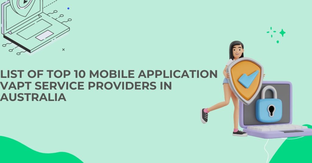 list of top 10 mobile application vapt service providers in australia