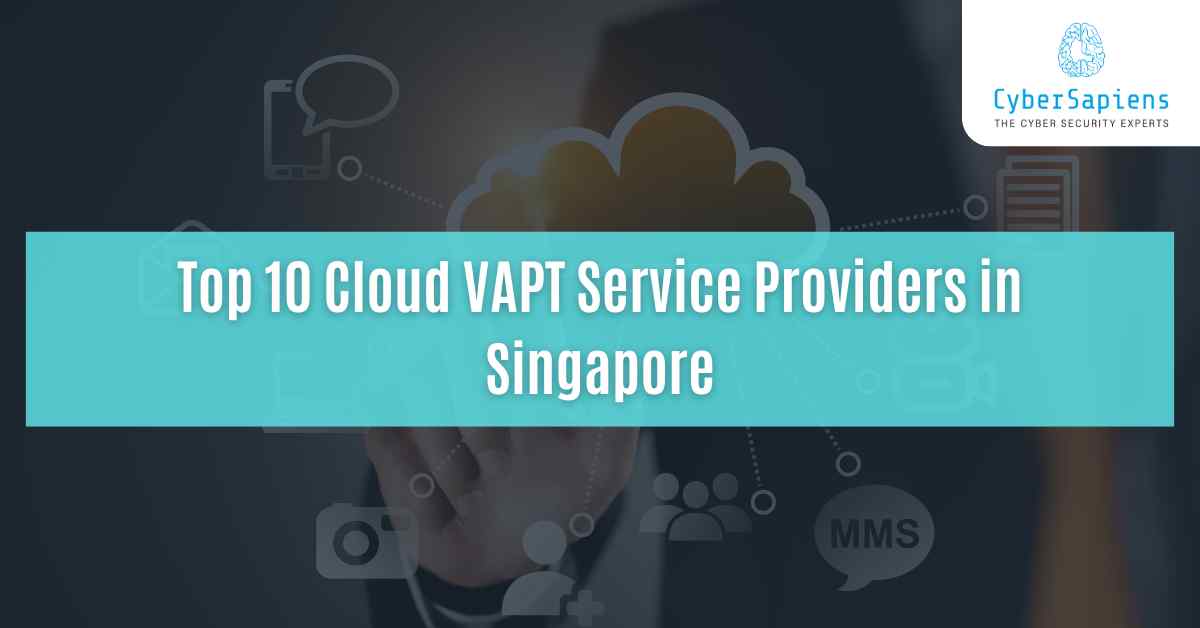 top 10 cloud vapt service providers in singapore