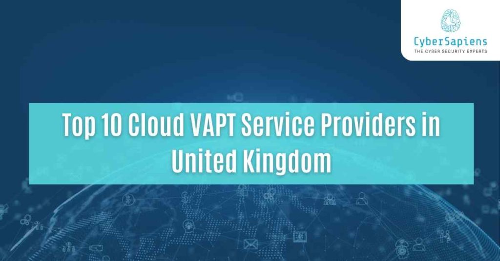 top 10 cloud vapt service providers in united kingdom