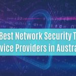 top 11 best network security testing service providers in australia