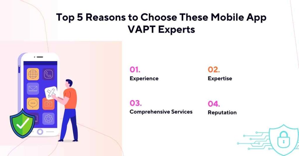 top 5 reasons to choose these mobile app vapt experts