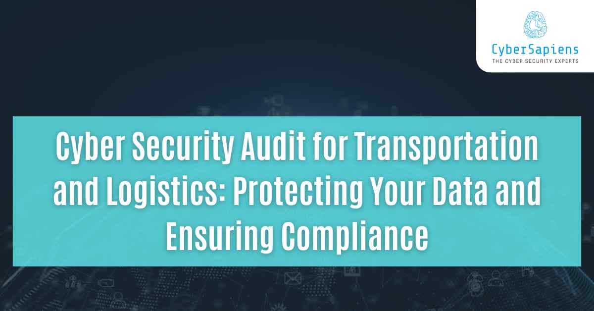 cyber security audit for transportation and logistics