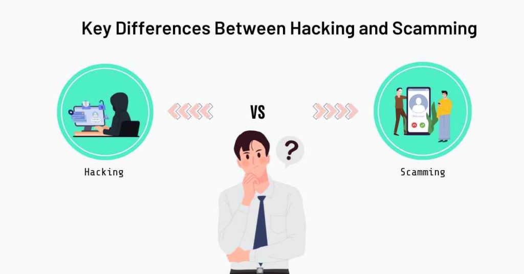 key differences between hacking and scamming