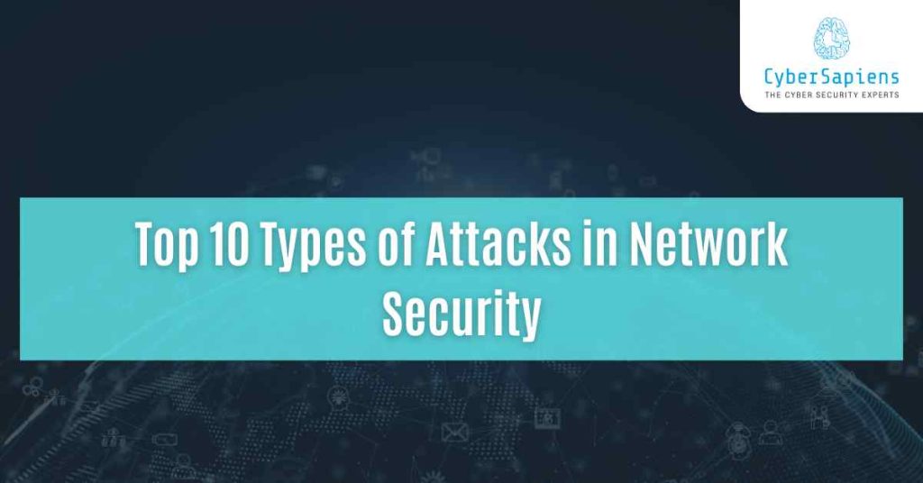 top 10 types of attacks in network security