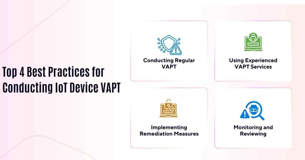 top 4 best practices for conducting iot device vapt