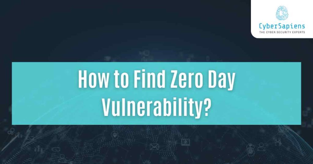 how to find zero day vulnerability