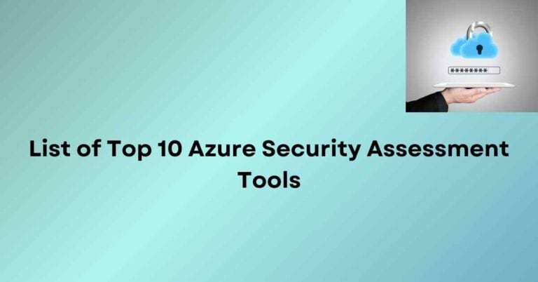 Top 10 Azure Security Assessment Tools [UPDATED 2026]