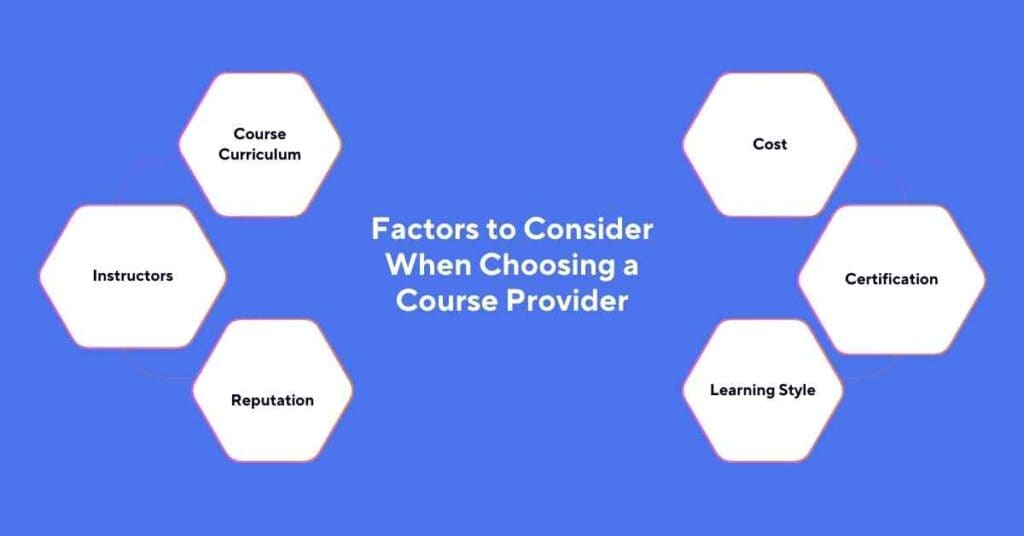 factors to consider when choosing a course provider 