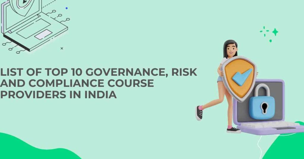 list of top 10 governance, risk and compliance course providers in india
