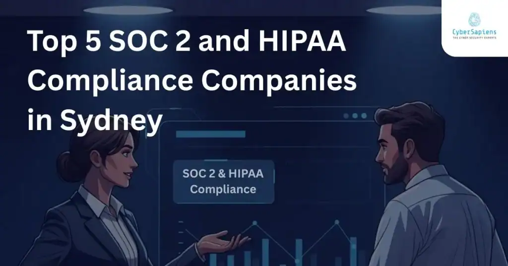 Top 5 SOC 2 and HIPAA Compliance Companies in Sydney
