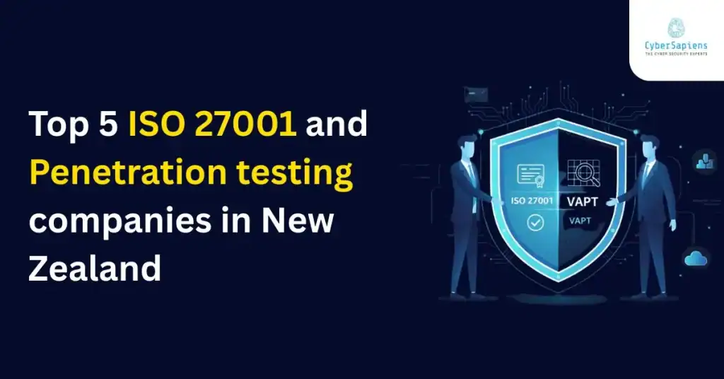 Top 5 ISO 27001 and Penetration Testing Companies in New Zealand