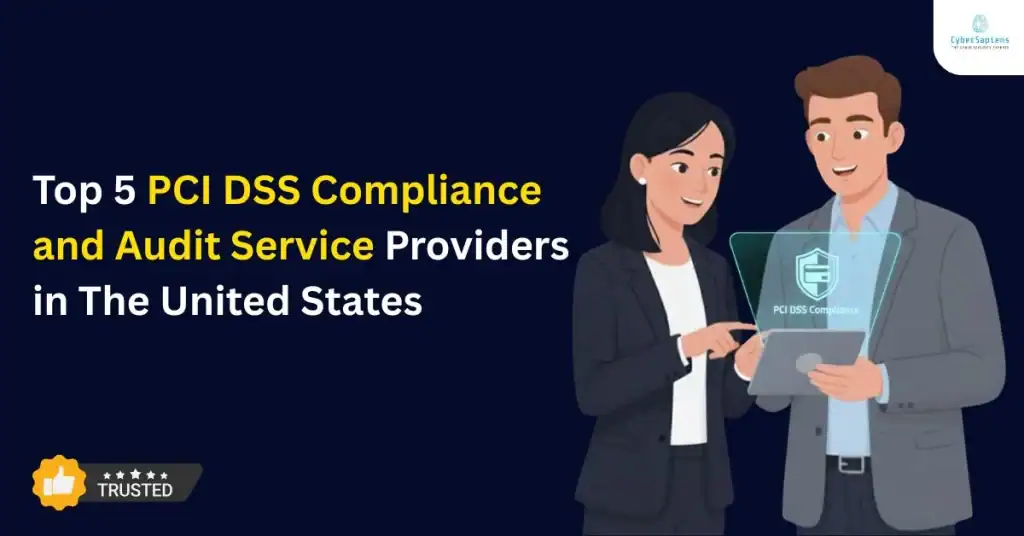top 5 PCI DSS Compliance and Audit Service Providers in the United States