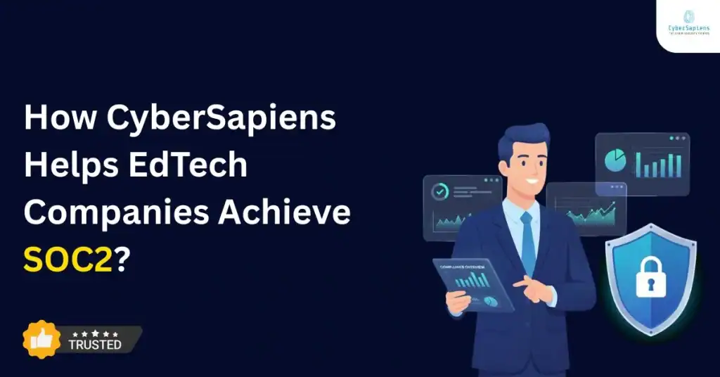 How CyberSapiens Helps EdTech Companies Achieve SOC2