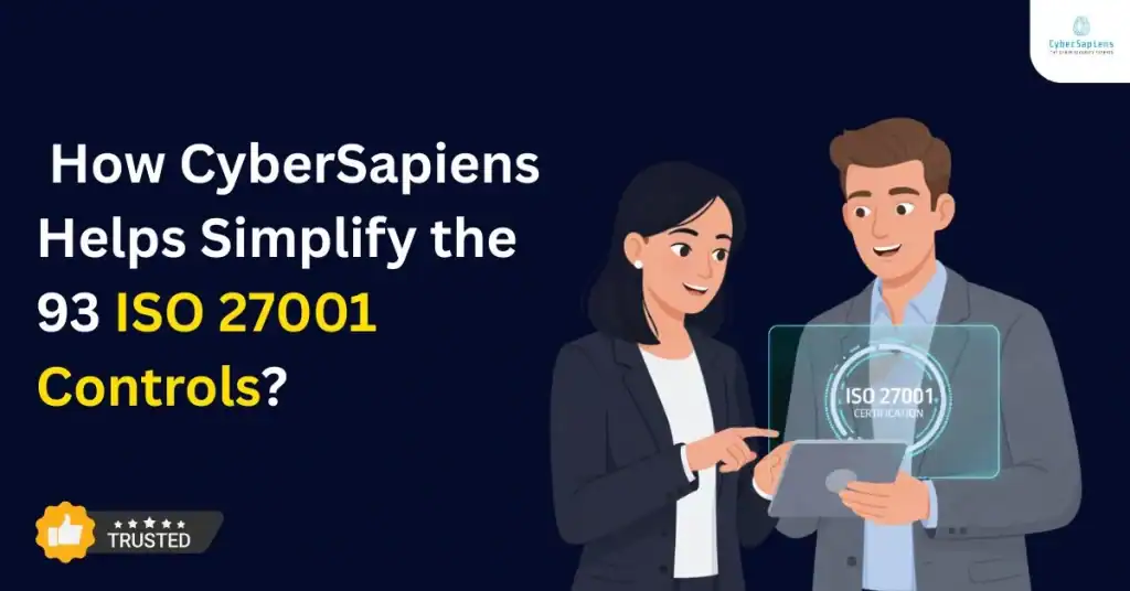 How CyberSapiens Helps Simplify the 93 ISO 27001 Controls