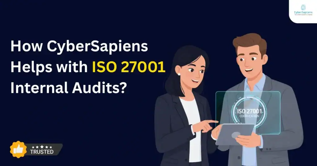 How CyberSapiens Helps with ISO 27001 Internal Audits