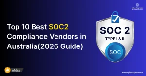 Top 10 Best SOC2 Compliance Vendors in Australia(2026 Guide)