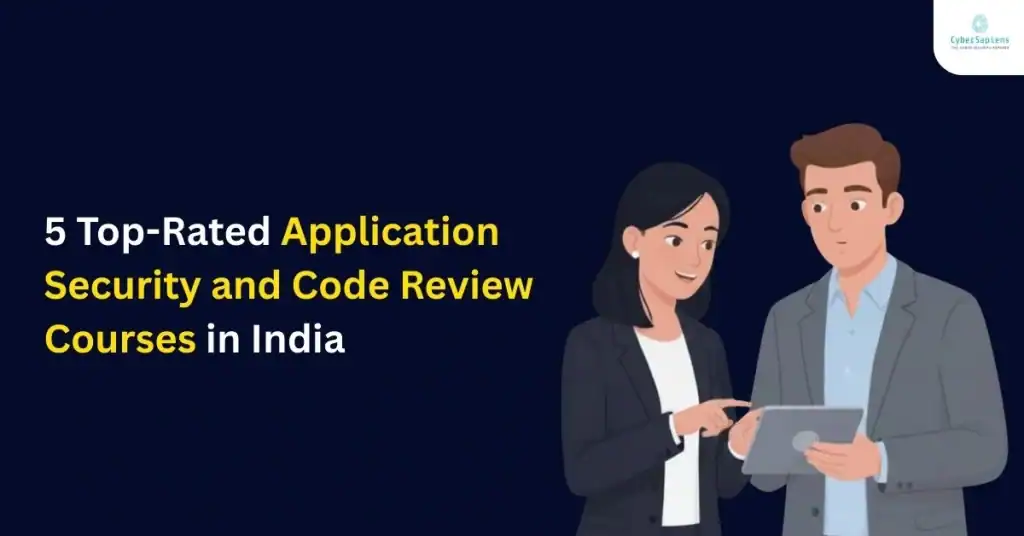 5 Top-Rated Application Security and Code Review Courses in India