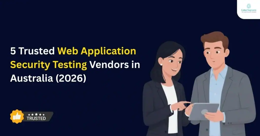5 Trusted Web Application Security Testing Vendors in Australia (2026)