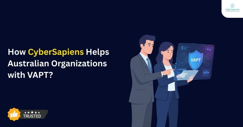 How Cybersapiens Helps Australian Organizations with VAPT