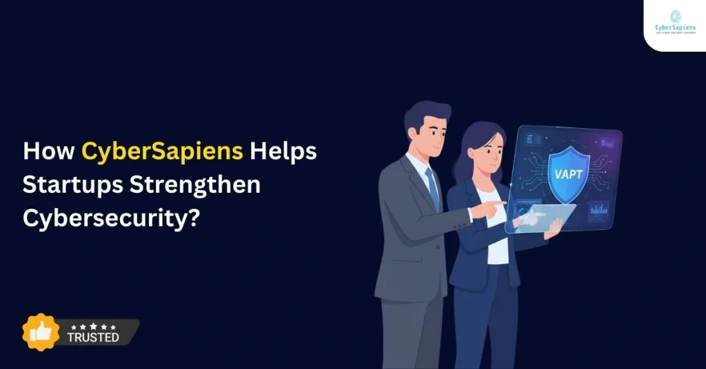 How Cybersapiens Helps Startups Strengthen Cybersecurity